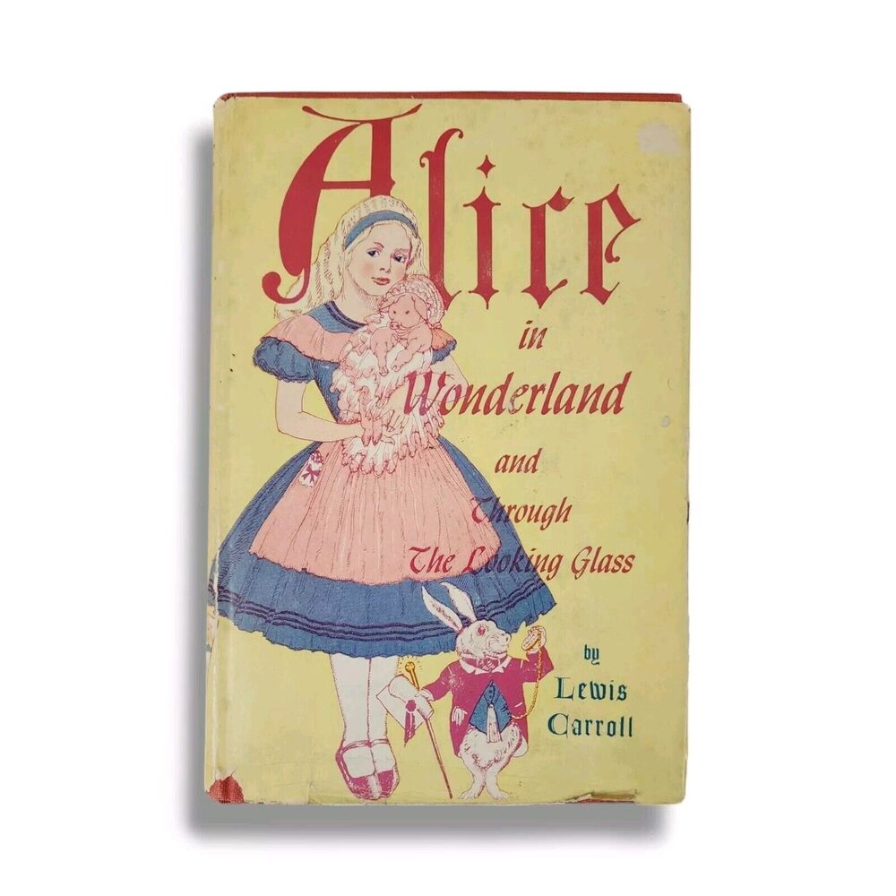 Alice in Wonderland and Through the Looking Glass Lewis Carroll & John Tenniel